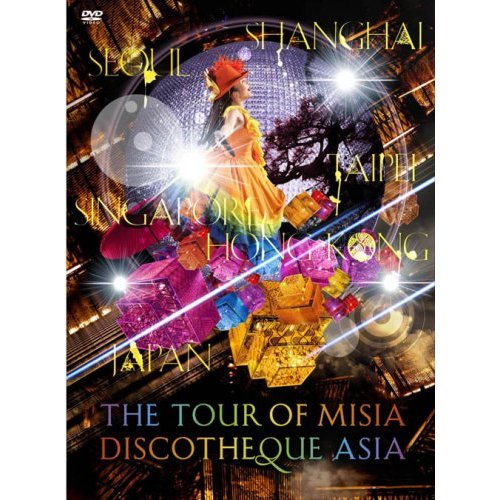 THE TOUR OF MISIA DISCOTHEQUE ASIA
