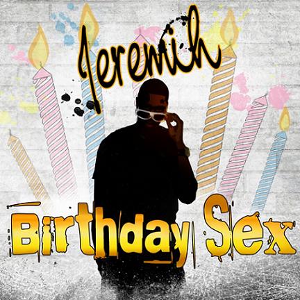 Birthday Sex Jeremiah Bio 7